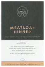 Load image into Gallery viewer, BC Buds Garlic Meatloaf Dinner
